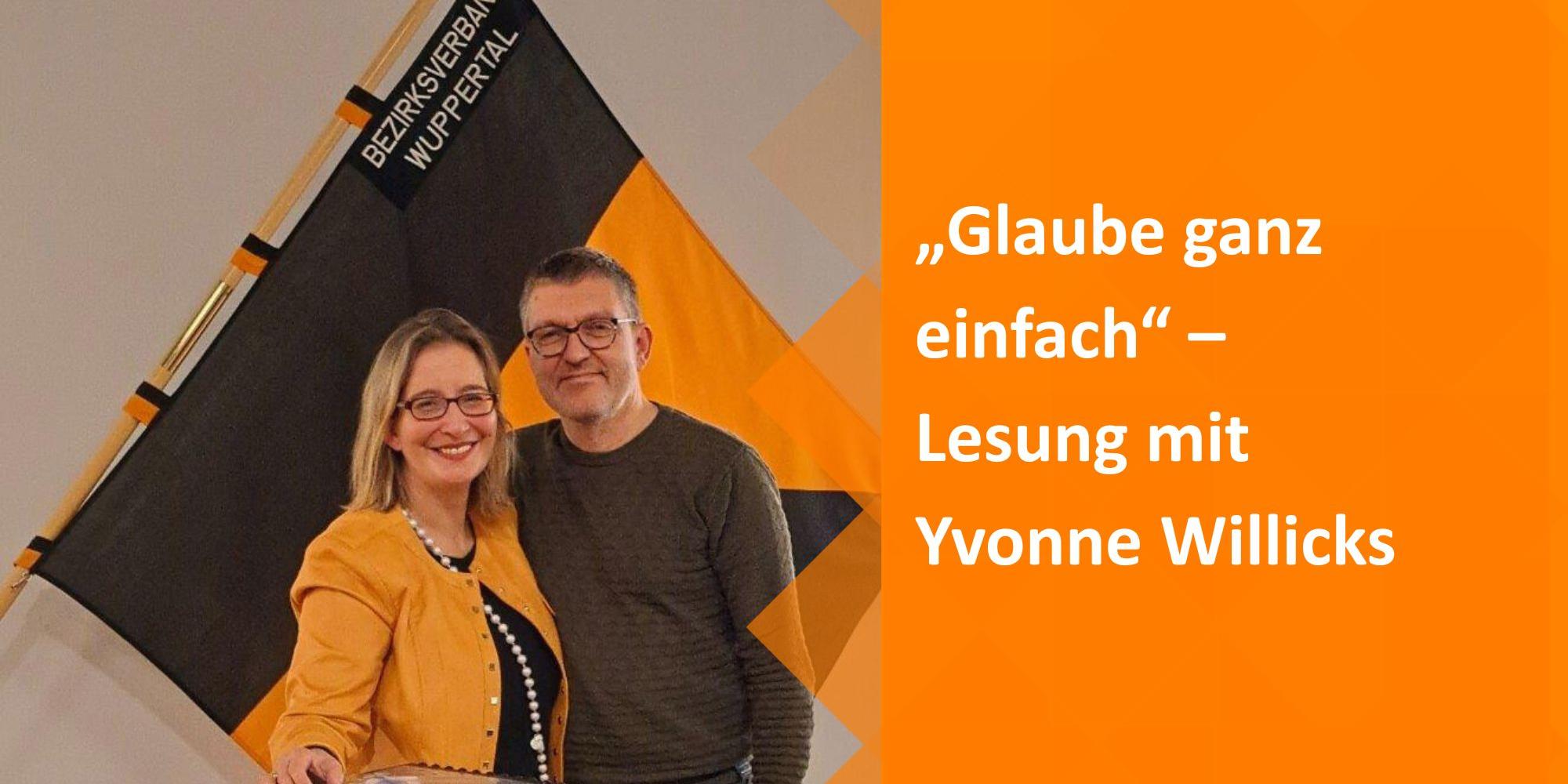 „Glaube ganz einfach“ – Lesung mit Yvonne Willicks