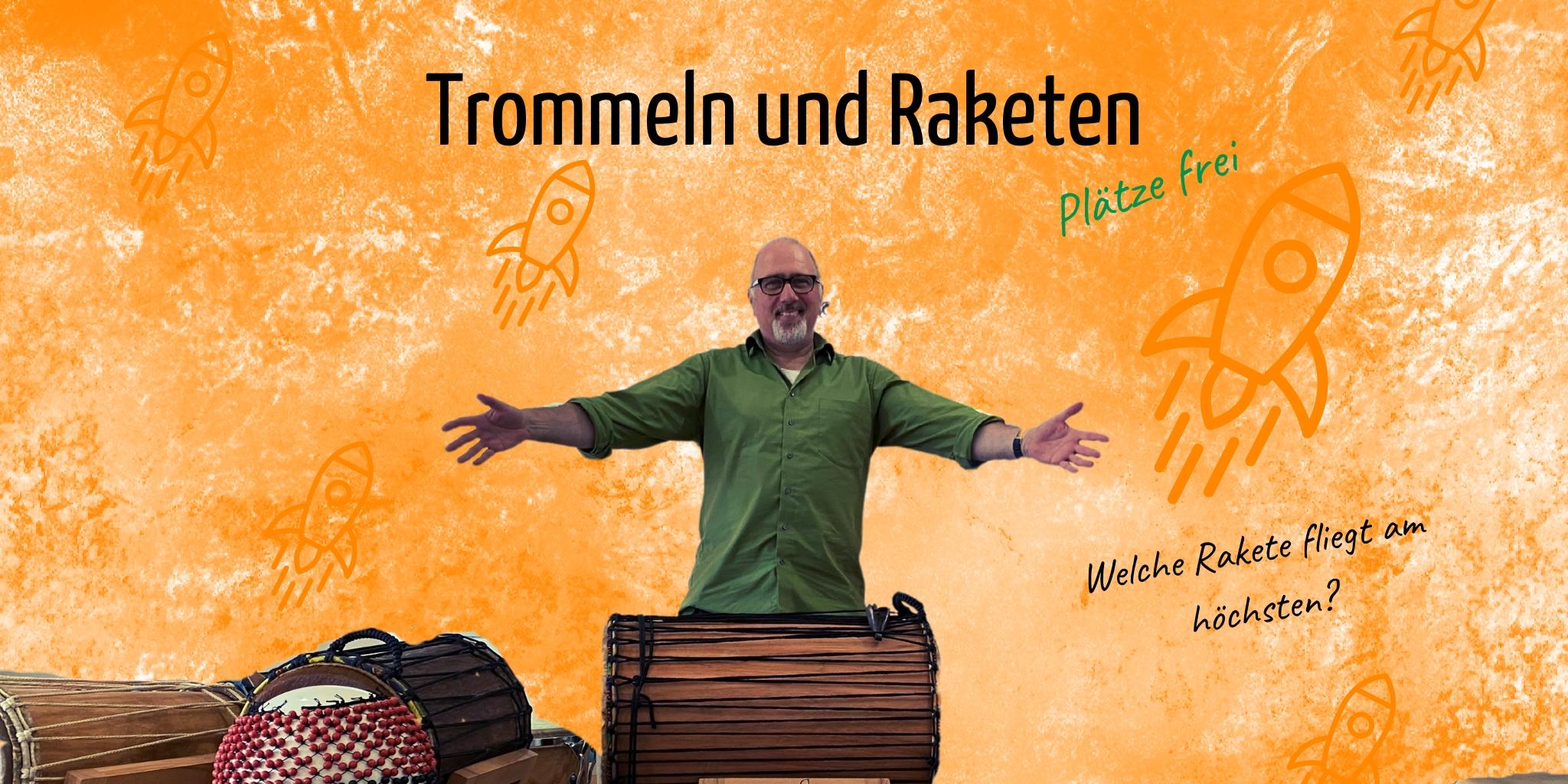 Trommeln und Raketen2