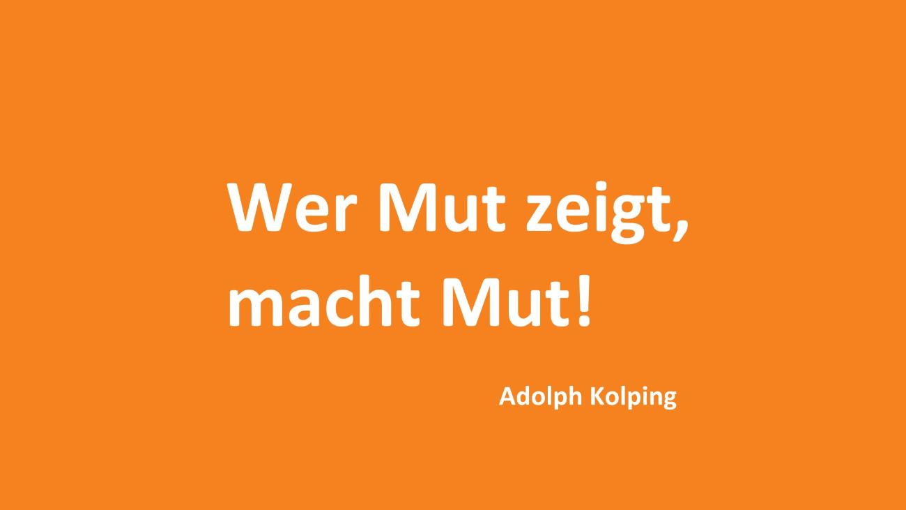Wer Mut zeigt macht Mut