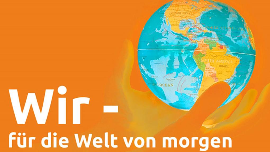 Wir - für die Welt von morgen